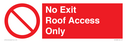 no-exitroof-access-only~